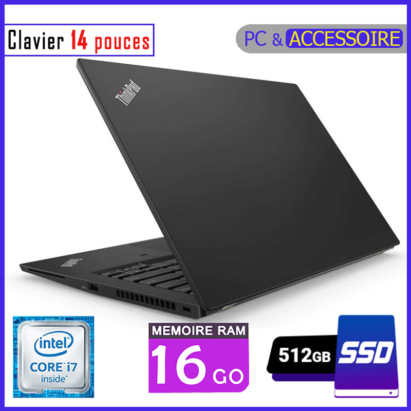 LENOVO T480s - Core i7 - RAM 16GB - 512gb SSD / Processeur 2.5 GHZ - Ecran 14 pouces - Clavier Lumineux (Dans Carton)